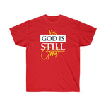 Load image into Gallery viewer, God is Still Good Unisex Tee
