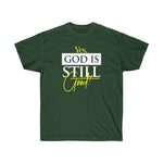 Load image into Gallery viewer, God is Still Good Unisex Tee
