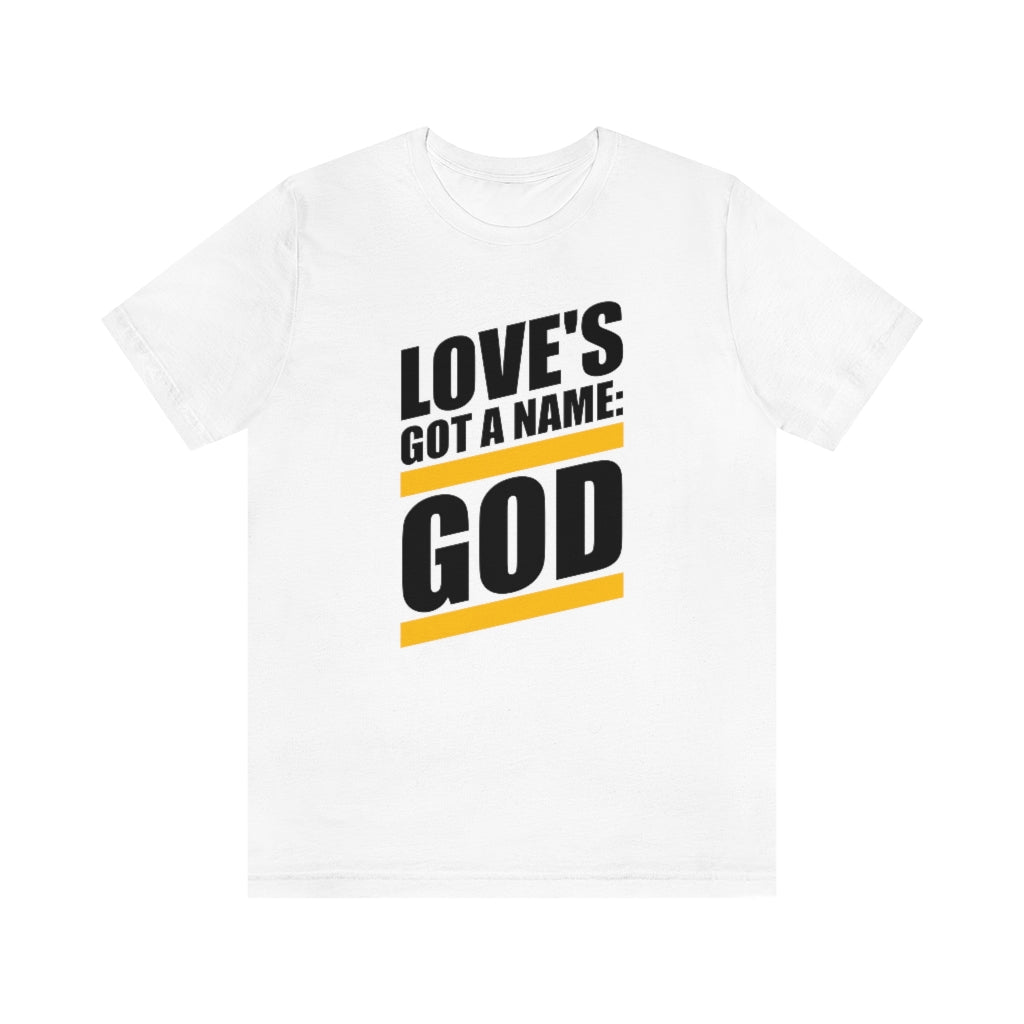 Love's Got a Name Unisex Tee