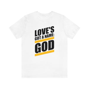 Love's Got a Name Unisex Tee